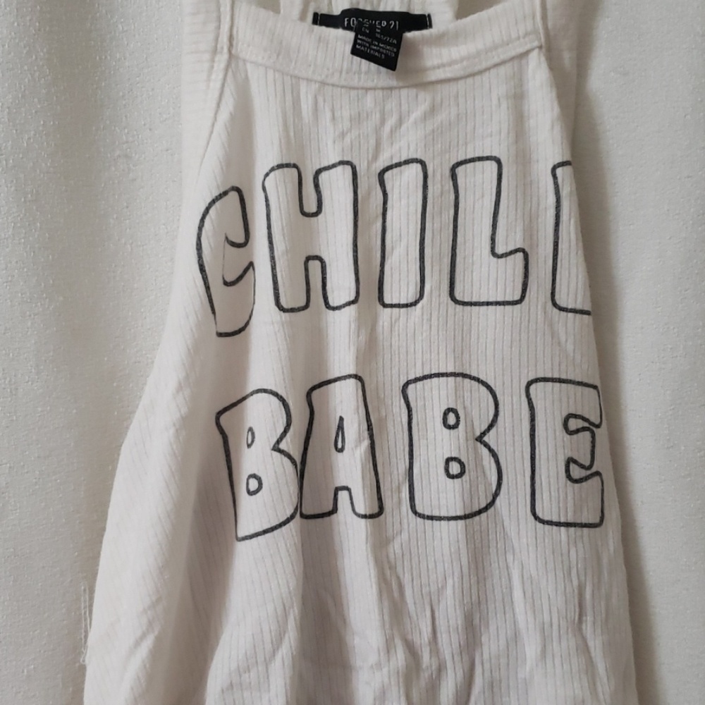 Forever 21 "Chill Babe" Crop Top